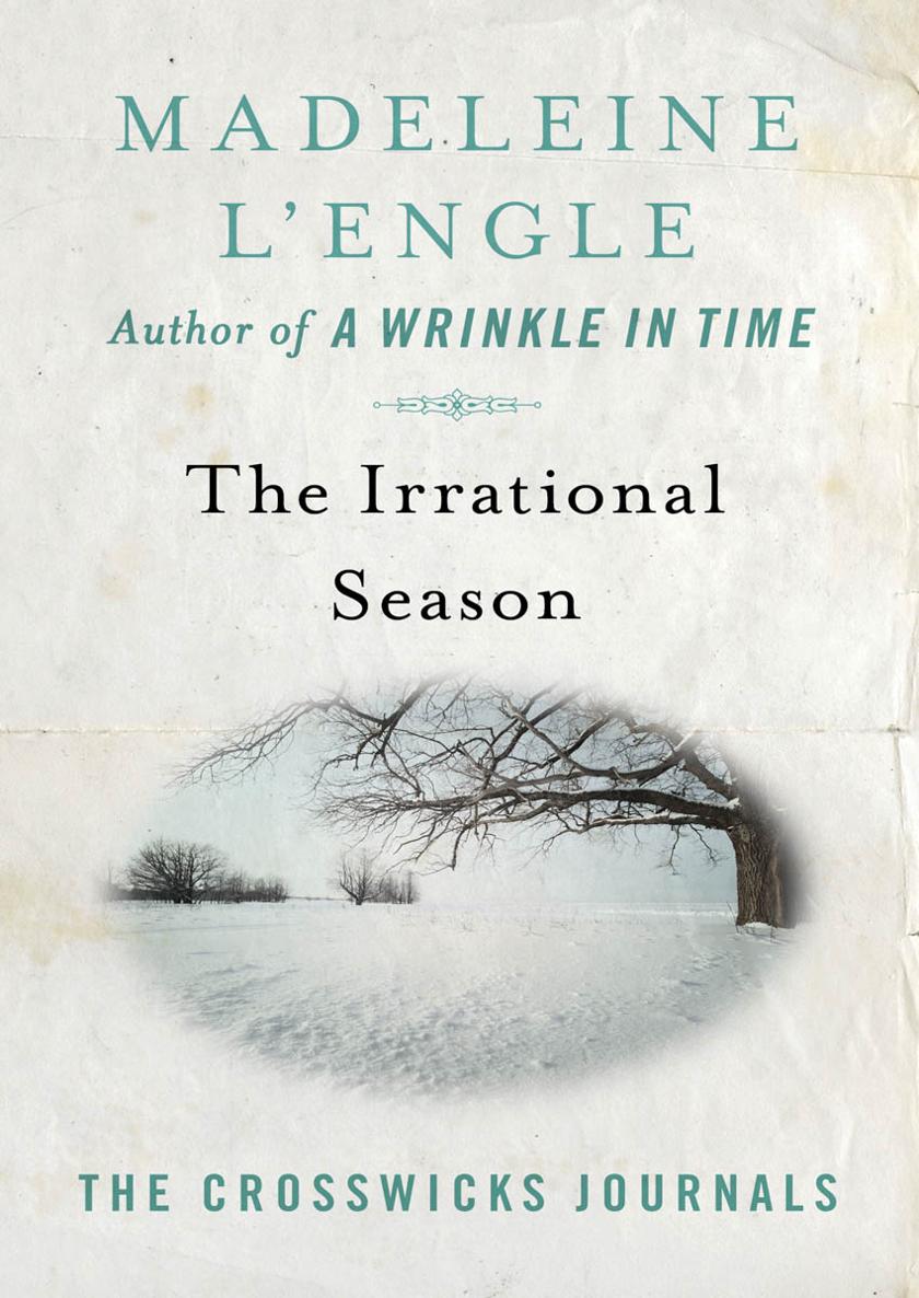 The Irrational Season Madeleine LEngle - photo 1