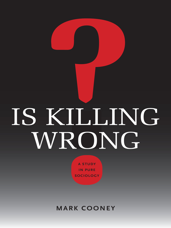 Is Killing WrongSTUDIES IN PURE SOCIOLOGY Donald Black Editor IS KILLING - photo 1