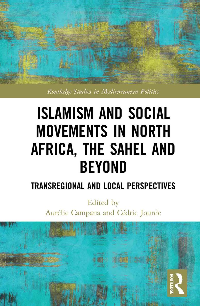 Islamism and Social Movements in North Africa the Sahel and Beyond As North - photo 1