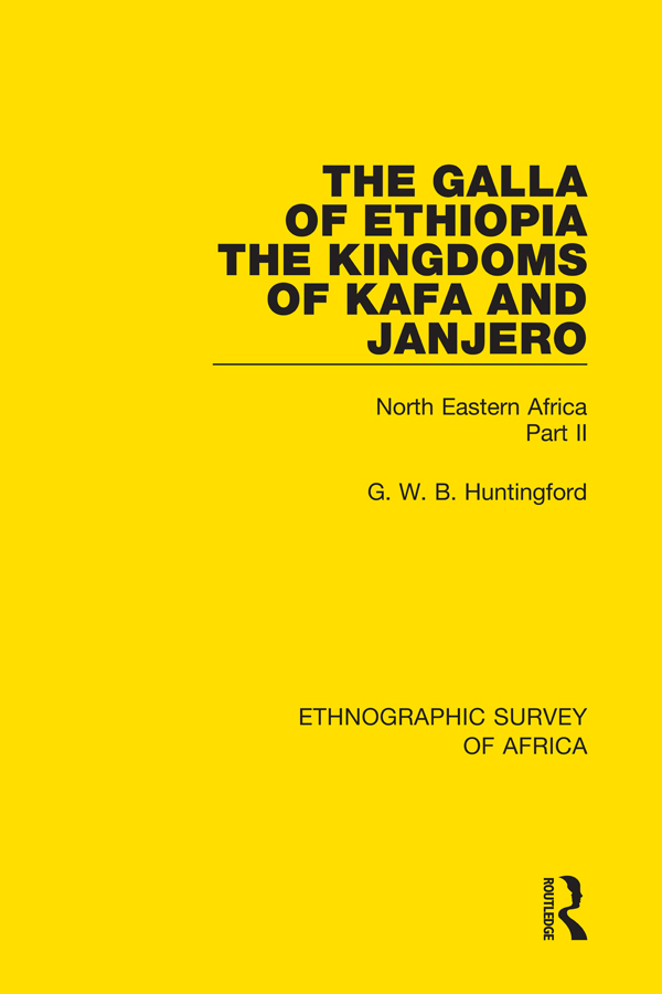 ETHNOGRAPHIC SURVEY OF AFRICA Volume 20 The Galla of Ethiopia The Kingdoms of - photo 1