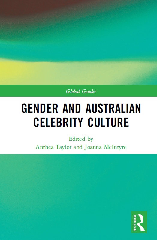 Gender and Australian Celebrity Culture This intellectually vibrant volume is - photo 1