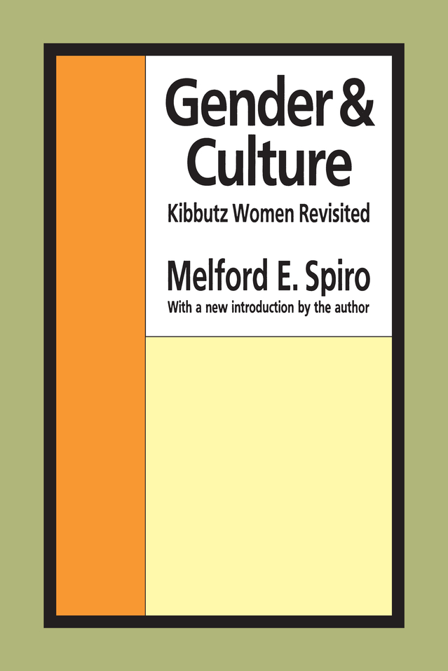 GenderCulture Gender Culture Kibbutz Women Revisited Melford E Spiro - photo 1