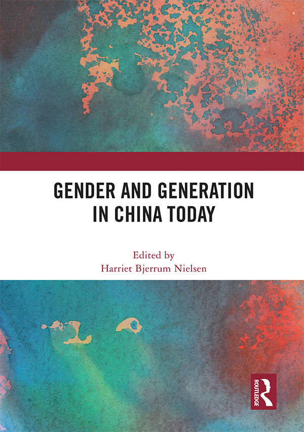 Gender and Generation in China Today This book examines how gender and - photo 1