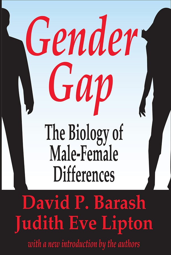 Gender Gap Gender Gap The Biology of Male-Female Differences David P - photo 1