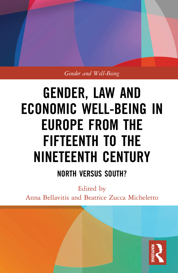 Gender Law and Economic Well-Being in Europe from the Fifteenth to the - photo 1