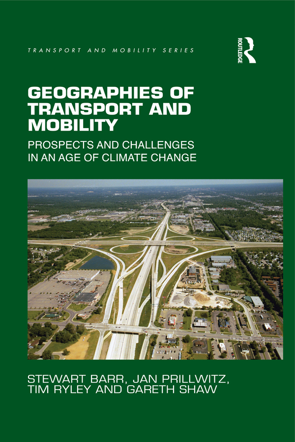 Geographies of Transport and Mobility Geographies of Transport and Mobility - photo 1