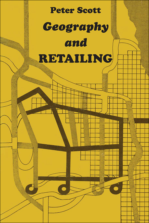 Geography and RETAILING Peter Soctt Geography and RETAILING First - photo 1