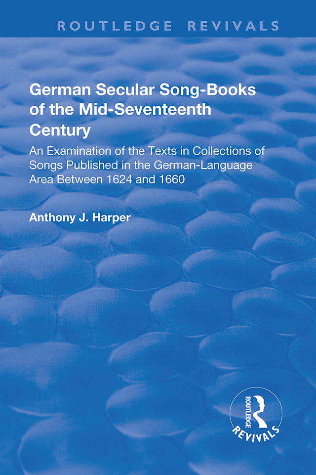 GERMAN SECULAR SONG-BOOKS OF THE MID-SEVENTEENTH CENTURY German Secular - photo 1