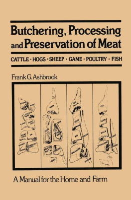 Frank G. Ashbrook Butchering, Processing and Preservation of Meat