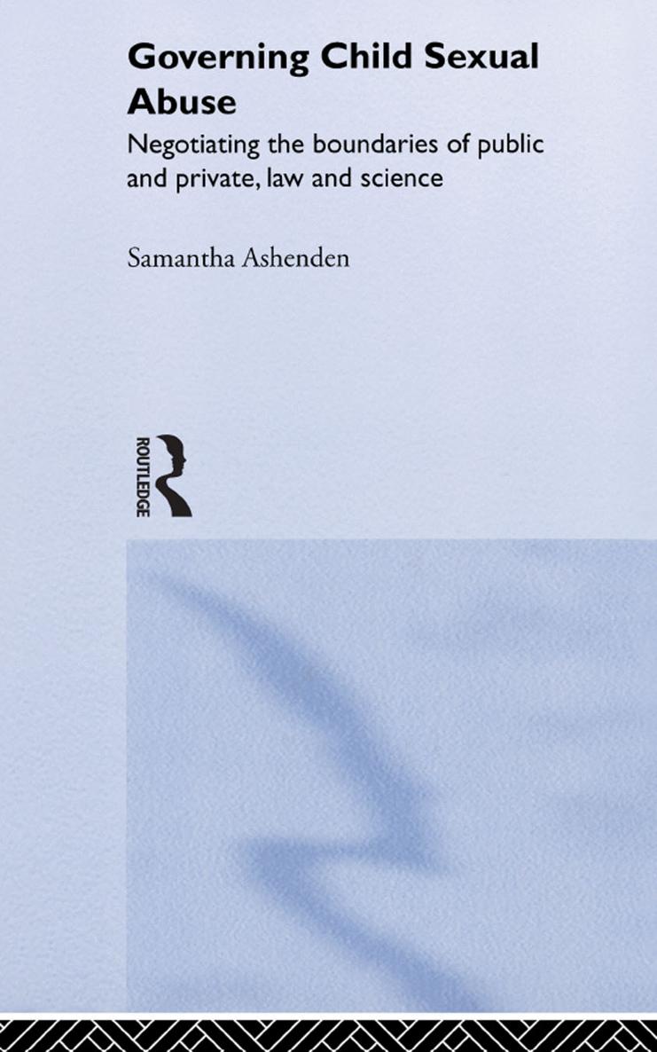 Governing Child Sexual Abuse The turn of the 1990s saw a number of high profile - photo 1