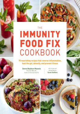 Donna Beydoun Mazzola - The Immunity Food Fix Cookbook