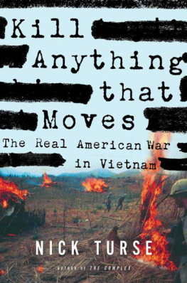 Nick Turse - Kill Anything That Moves: The Real American War in Vietnam