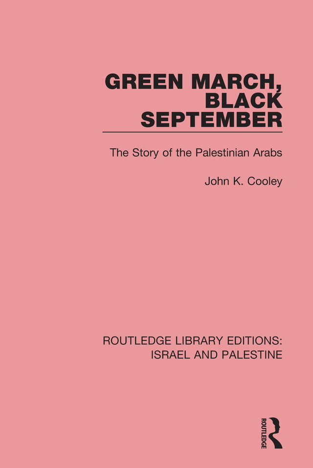 ROUTLEDGE LIBRARY EDITIONS ISRAEL AND PALESTINE Volume 4 GREEN MARCH BLACK - photo 1