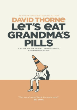 David Thorne Lets Eat Grandmas Pills