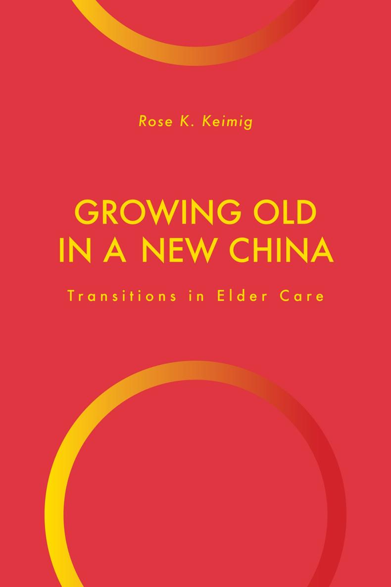 Growing Old in a New China Global Perspectives on Aging Series editor Sarah - photo 1