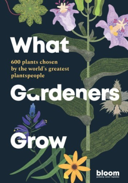 Melanie Bloom - What Gardeners Grow