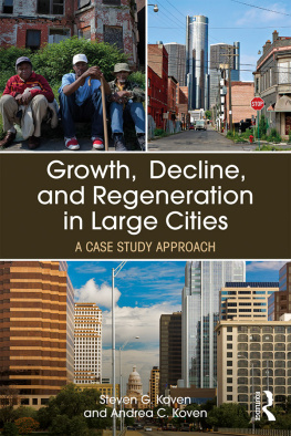 Steven G. Koven Growth, Decline, and Regeneration in Large Cities: A Case Study Approach