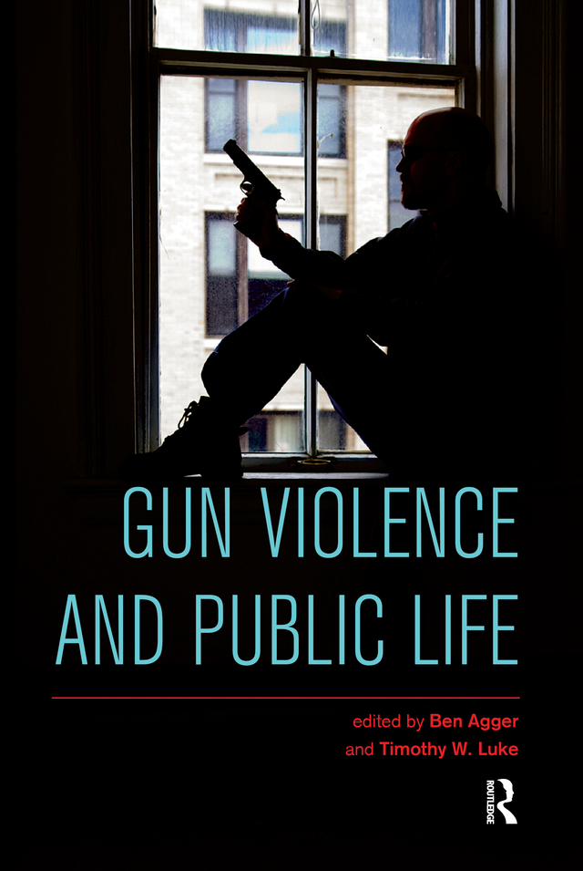 Gun Violence and Public Life Gun Violence and Public Life Edited by Ben - photo 1