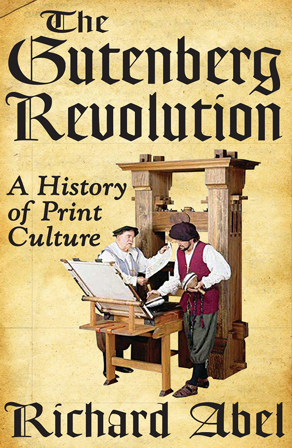 The Butenberg Revolution The Butenberg Revolution A History of Print - photo 1