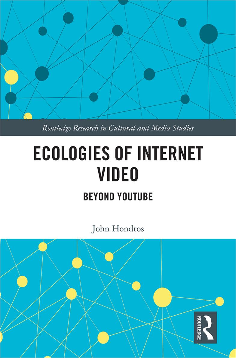 Ecologies of Internet Video This book explores the complex dynamic and - photo 1