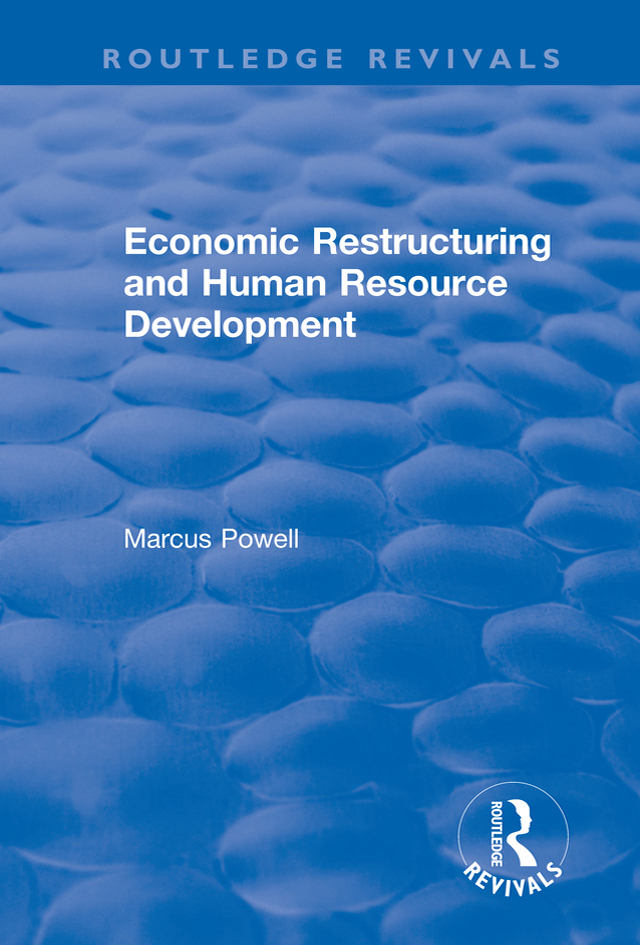 ECONOMIC RESTRUCTURING AND HUMAN RESOURCE DEVELOPMENT It is not the strongest - photo 1