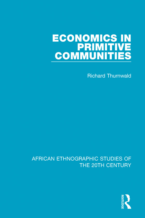 AFRICAN ETHNOGRAPHIC STUDIES OF THE 20TH CENTURY Volume 66 ECONOMICS IN - photo 1