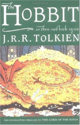 J.R.R. Tolkien The Hobbit or, There and Back Again