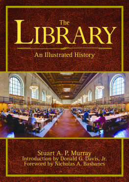 Stuart A. P. Murray - The library: An illustrated history