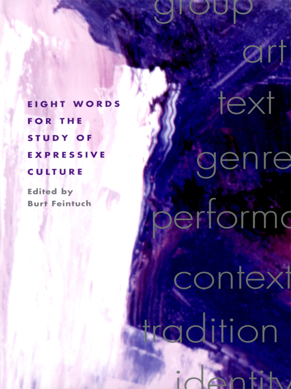 EIGHT WORDS FOR THE STUDY OF EXPRESSIVE CULTURE 2003 by the Board of Trustees - photo 1