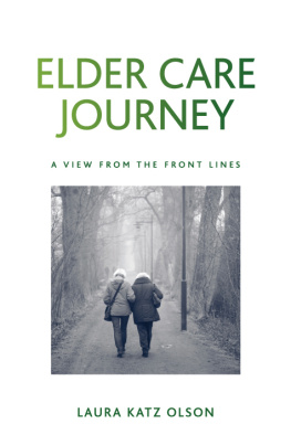 Laura Katz Olson - Elder Care Journey