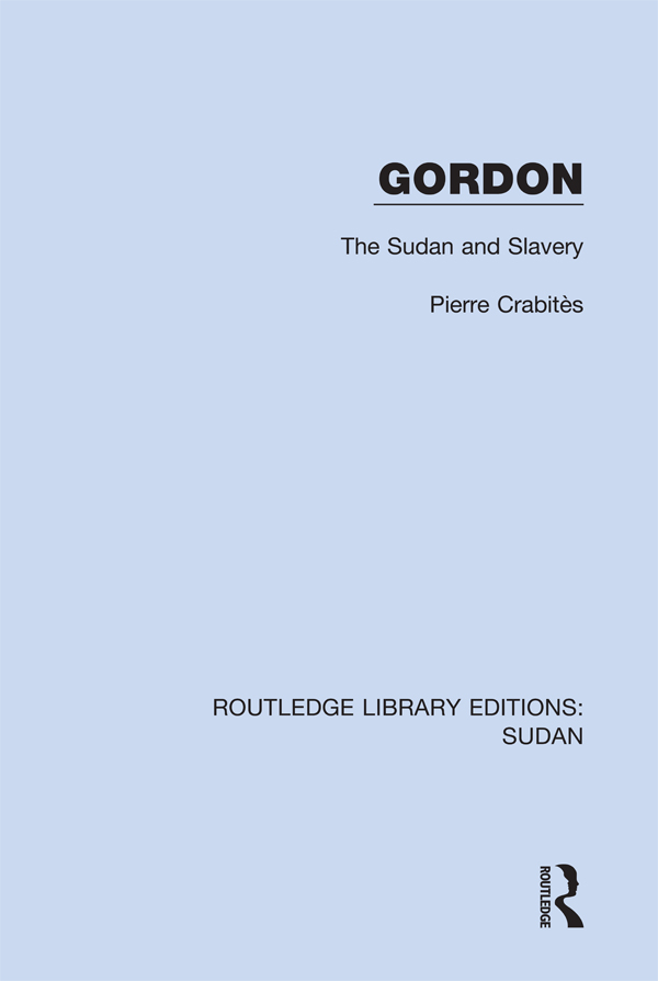 Routledge Library Editions Sudan Volume 1 Gordon First published in 1933 by - photo 1