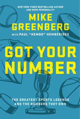 Mike Greenberg - Got Your Number: The Greatest Sports Legends and the Numbers They Own