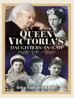 John Van Der Kiste - Queen Victoria’s Daughters-in-Law