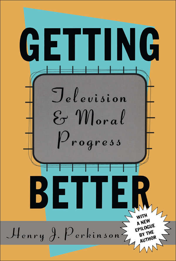 Getting Better First published 1991 by Transaction Publishers First paperback - photo 1