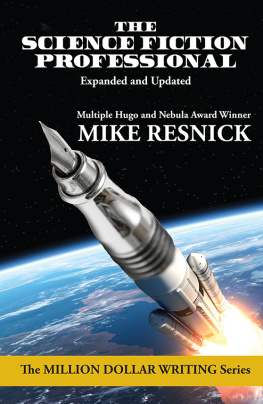 Mike Resnick - The Science Fiction Professional: Expanded and Updated