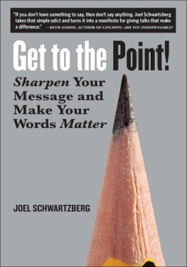 Joel Schwartzberg Get to the Point!