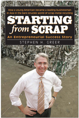 Stephen H. Greer Starting from Scrap: An Entrepreneurial Success Story