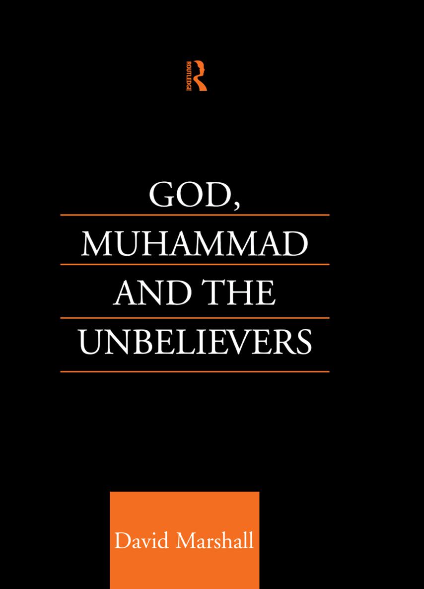 God Muhammad and the Unbelievers A Quranic Study God Muhammad and the - photo 1