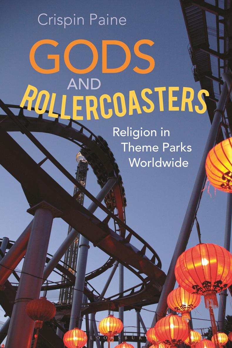 Gods and Rollercoasters Also available from Bloomsbury UFOs Conspiracy - photo 1