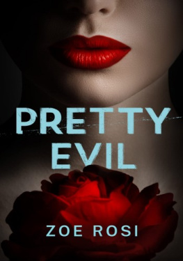 Zoe Rosi - Pretty Evil