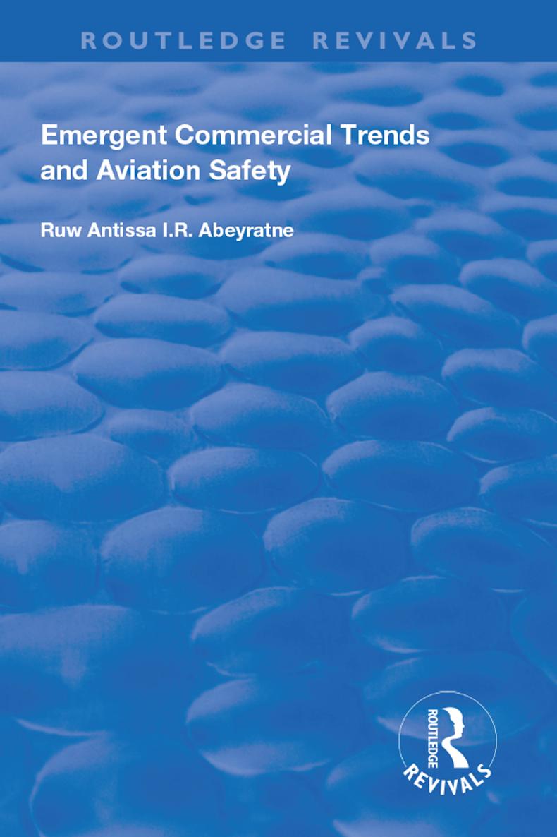 EMERGENT COMMERCIAL TRENDS AND AVIATION SAFETY For Ayush in hope EMERGENT - photo 1