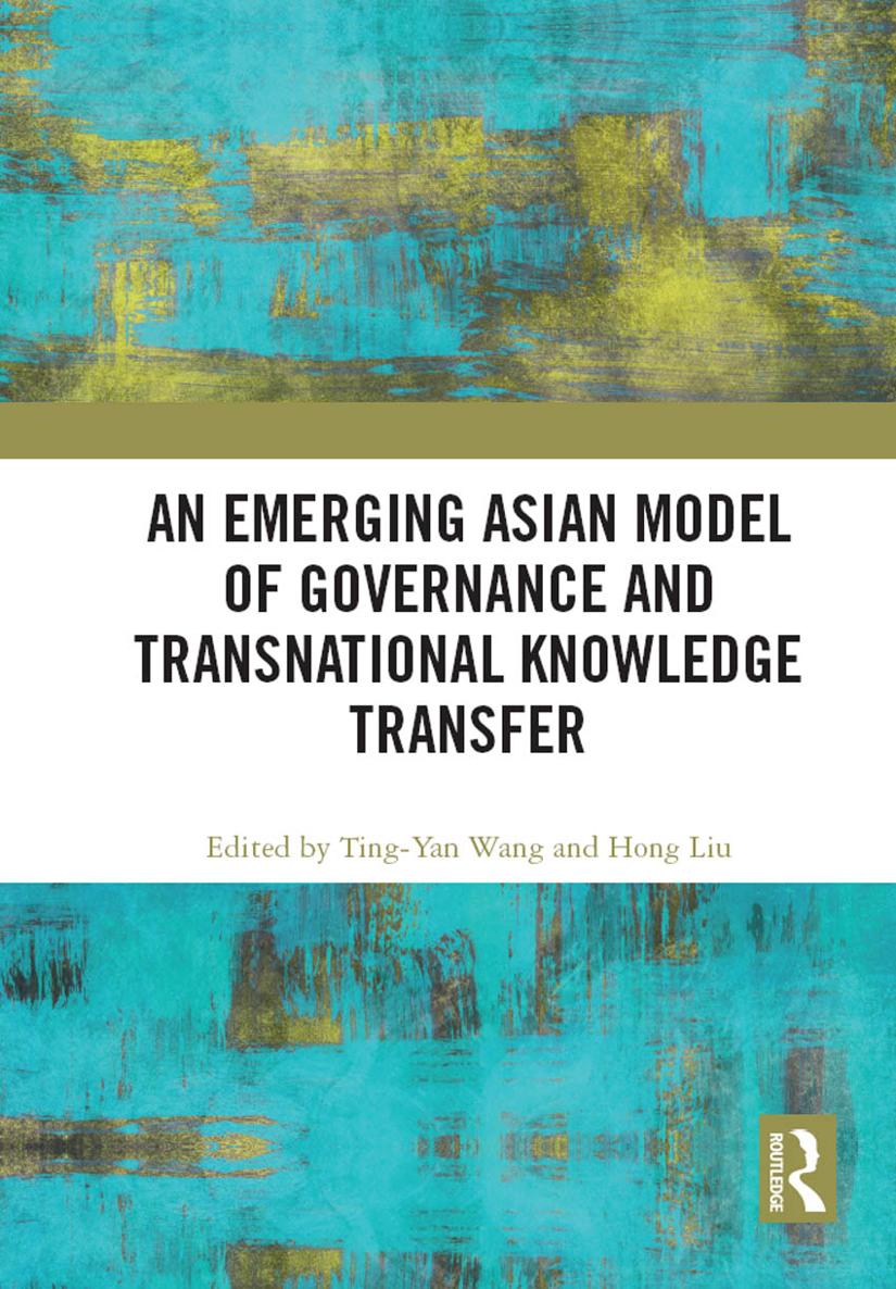 An Emerging Asian Model of Governance and Transnational Knowledge Transfer - photo 1