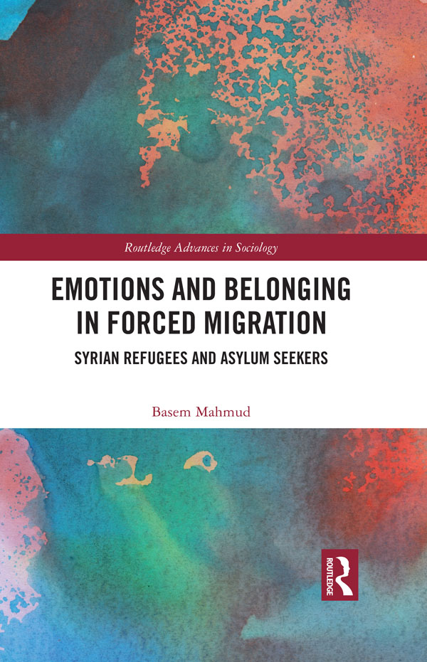 Emotions and Belonging in Forced Migration Emotions and Belonging in Forced - photo 1