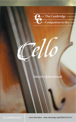 Robin Stowell (Editor) The Cambridge Companion to the Cello (Cambridge Companions to Music)