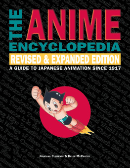 Jonathan Clements The Anime Encyclopedia: A Guide to Japanese Animation Since 1917, Revised and Expanded Edition