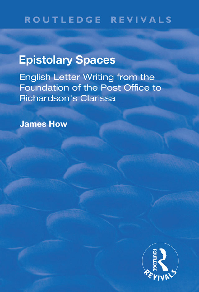 EPISTOLARY SPACES Epistolary Spaces English Letter Writing from the Foundation - photo 1