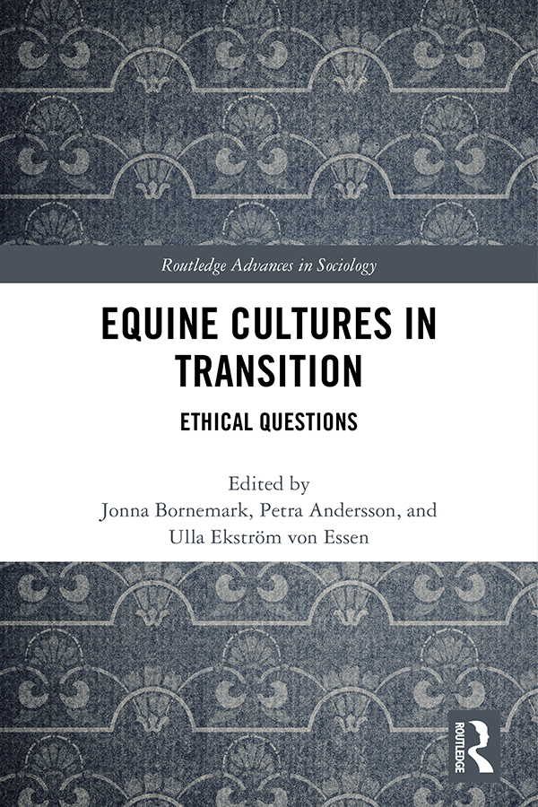 Equine Cultures in Transition Societal views on animals are rapidly changing - photo 1