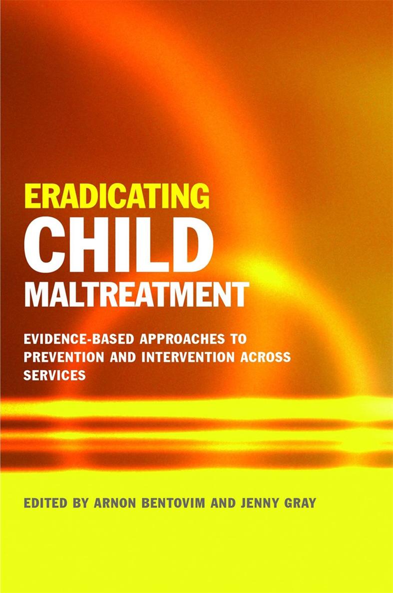 Eradicating Child Maltreatment by the same author Safeguarding Children - photo 1