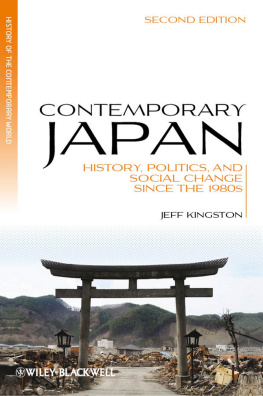 Jeff Kingston Contemporary Japan: History, politics, and social change since the 1980s