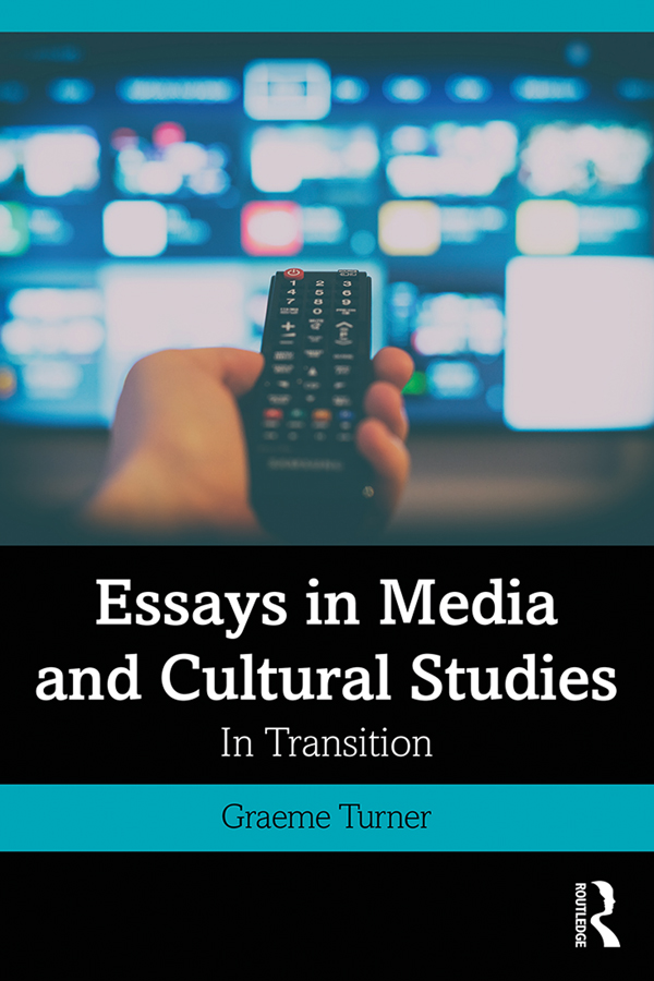 ESSAYS IN MEDIA AND CULTURAL STUDIES Spanning a decade of key research this - photo 1